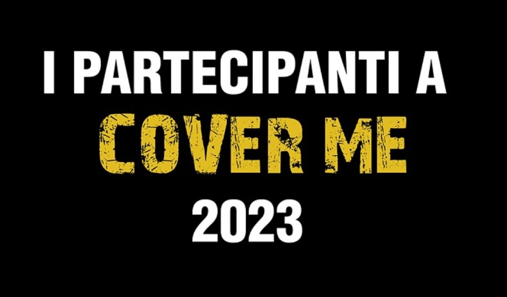 PARTECIPANTI COVER ME 2023